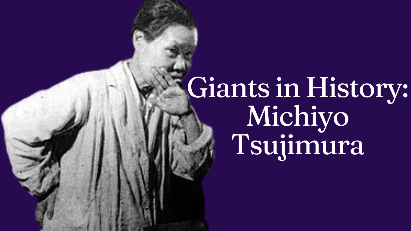 Giants in History: Michiyo Tsujimura